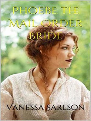 cover image of Phoebe the Mail Order Bride